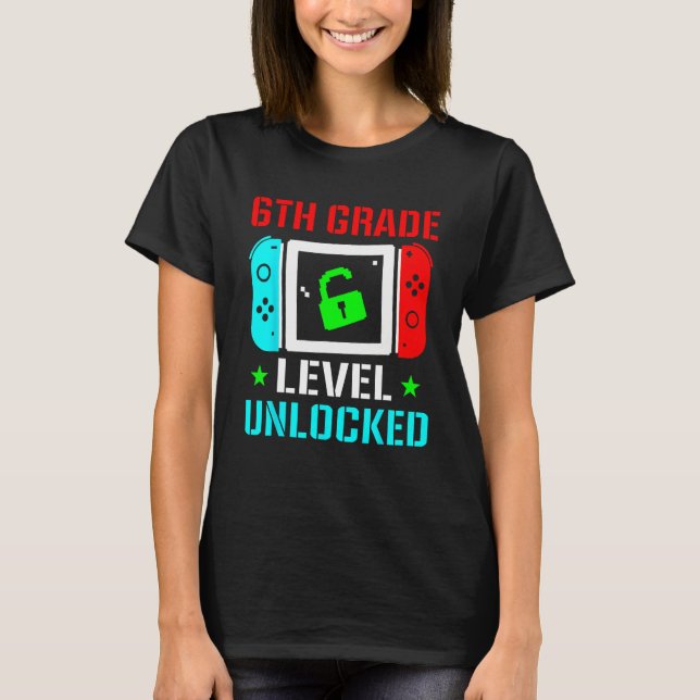 6th Grade Level Unlocked  Back To School Gamer Boy T-Shirt (Front)