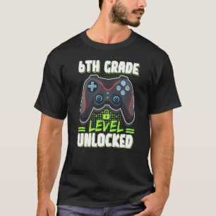 6th Grade Level Unlocked First Day Of School Video T-Shirt