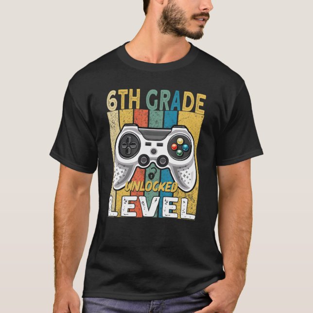 6th Grade Level Unlocked Video Game Back To School T-Shirt (Front)