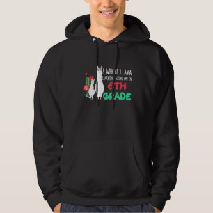 6th Grade Llama Cactus Student Back To School Hoodie
