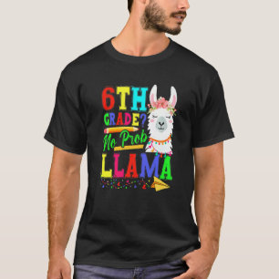 6th Grade No Prob Llama Back To School First Day T-Shirt