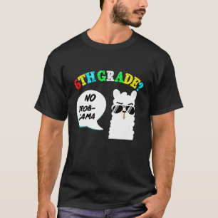 6th Grade No prob-llama Back to School T-Shirt