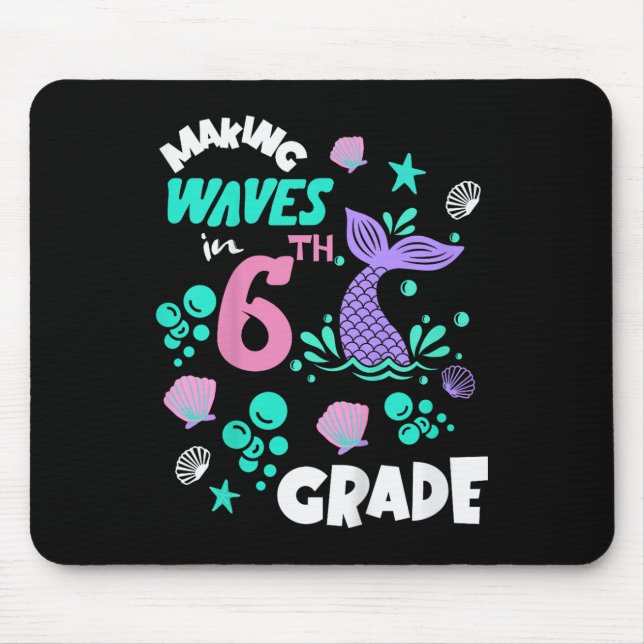 6th Grade Pupil Happy 1st Day Back To School Merma Mouse Mat (Front)