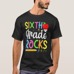 6th Grade Rocks First Day Of School Students Teac T-Shirt