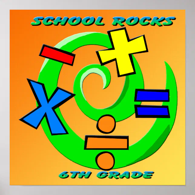 6th Grade Rocks Sign 6th Grade Rocks - Math Symbols Poster | Zazzle