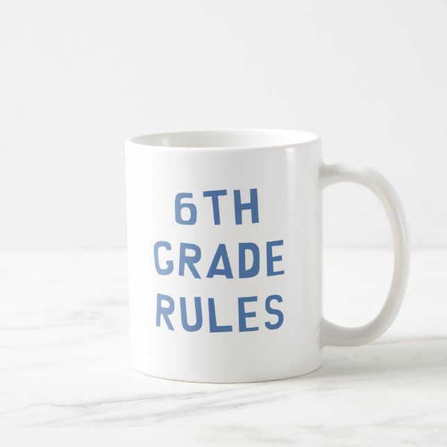6th Grade Rules Coffee Mug (Right)