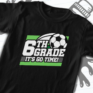 6th Grade Soccer Football First Day Back To School T-Shirt