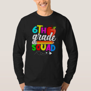 6th Grade Squad Back To School First Day Of School T-Shirt
