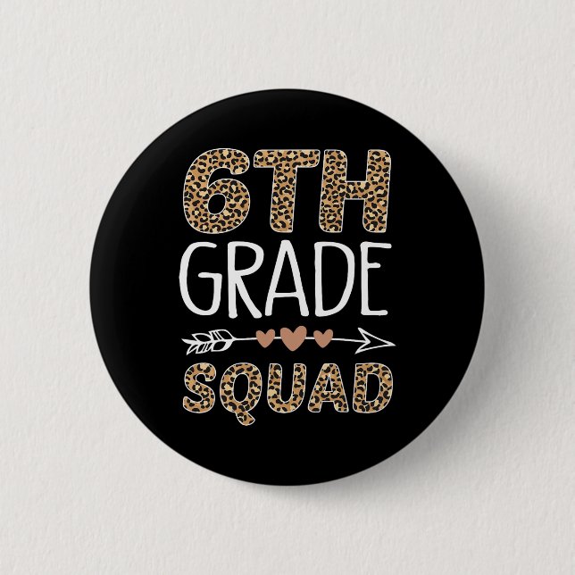6th Grade Squad Leopard Teacher Student  6 Cm Round Badge (Front)
