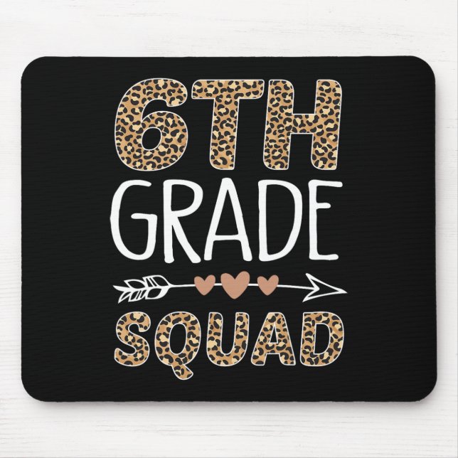 6th Grade Squad Leopard Teacher Student  Mouse Mat (Front)