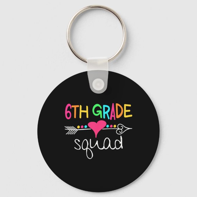 6th Grade Squad Sixth Teacher Student Team Back To Key Ring (Front)