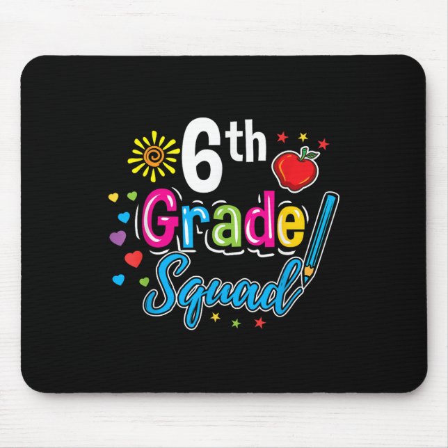 6th Grade Squad Teacher Back To School  Mouse Mat (Front)