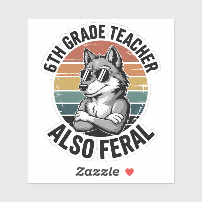 6th Grade Teacher Also Feral Funny Wolf Retro (Sheet)