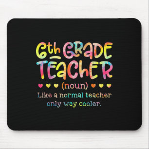 6th Grade Teacher Back To School Funny Definition Mouse Mat