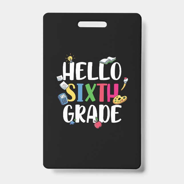 6th Grade Teacher Hello 6th Grade ID Badge (Front)
