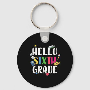6th Grade Teacher Hello 6th Grade Key Ring