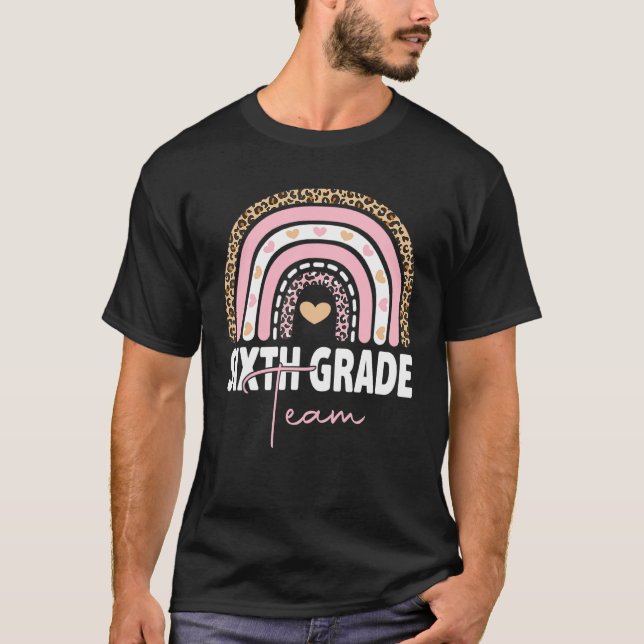 6th Grade Teacher Rainbow Back To School Hello Six T-Shirt (Front)