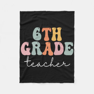6th Grade Teacher Retro Groovy Vintage First Day O Fleece Blanket