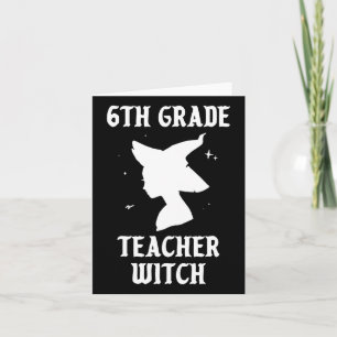 6th Grade Teacher Witch Funny Halloween Costume Sc Card