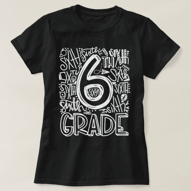 6th Grade Typography Team Sixth Grade Teacher Back T-Shirt (Design Front)