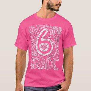 6th Grade Typography Team Sixth Grade Teacher Back T-Shirt