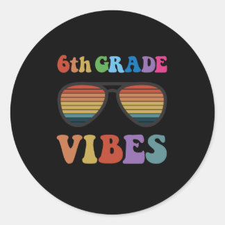 6th Grade Vibes Classic Round Sticker