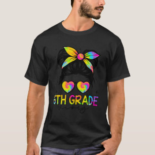 6Th Grade Vibes Messy Hair Bun Girl Back To School T-Shirt