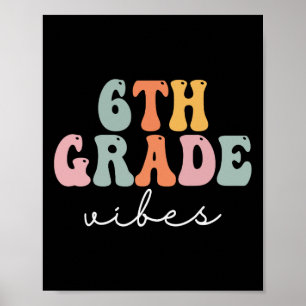 6th Grade Vibes Retro Groovy Women Happy First Day Poster