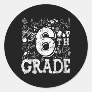 6th Sixth Grade Typography Team Kids Teacher Back  Classic Round Sticker