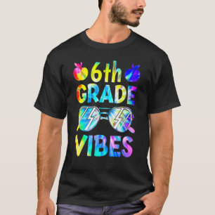 6th Sixth Grade Vibes Back To School Teacher Kid T T-Shirt