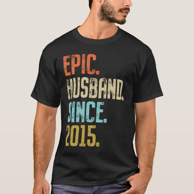 6th Wedding Anniversary For Him Epic Husband Since T-Shirt (Front)