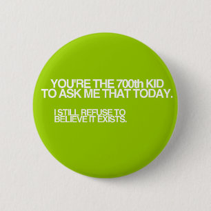 700th Kid Today! 6 Cm Round Badge