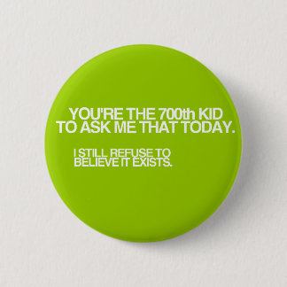 700th Kid Today! 6 Cm Round Badge