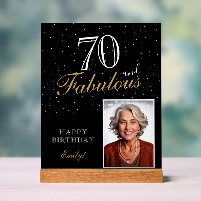 70 and Fabulous Elegant Black Birthday Photo Acrylic Sign (Neutral)