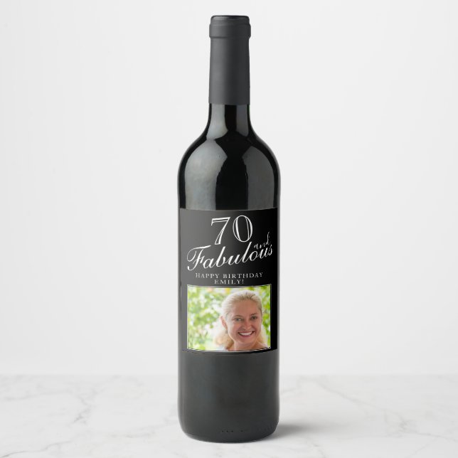 70 and Fabulous Elegant Script Photo 70th Birthday Wine Label (Front)