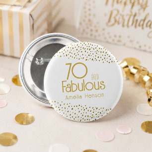 70 and Fabulous Gold Glitter 70th Birthday 6 Cm Round Badge