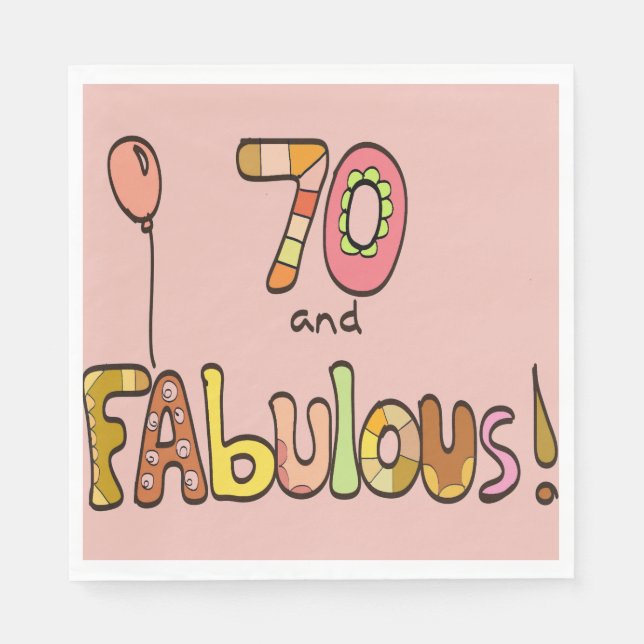 70 and Fabulous, Happy 70th Birthday, Balloon Napkin (Front)