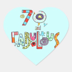 70 and Fabulous Happy 70th Birthday Heart Sticker