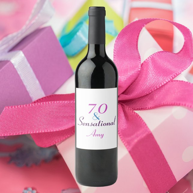 70 and Sensational 70th birthday pink personalise Wine Label (A fun wine label that says 70 & Sensational and can be personalized!)