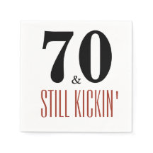 70 and Still Kickin' Birthday Party Napkin