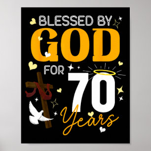 70 Birthday Blessed By God For 70 Years Old 70th B Poster