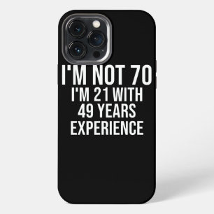 70 Birthday Funny Quote 70th Birthday Saying 70 iPhone 13 Pro Max Case