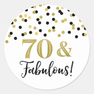 70 & Fabulous Birthday Black Gold Confetti Classic Round Sticker