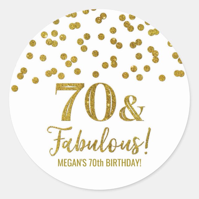 70 & Fabulous Birthday Gold Confetti Classic Round Sticker (Front)