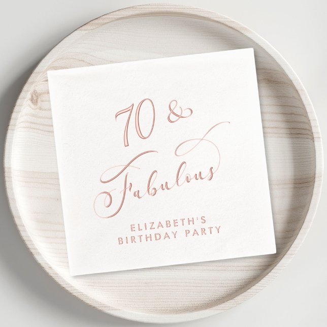 70 Fabulous Birthday Party Rose Gold Foil Napkins (Elevate your 70th birthday party decor with these elegant "70 & Fabulous" rose gold foil napkins)