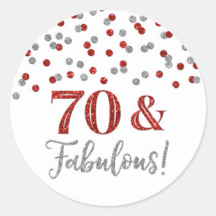 70 & Fabulous Birthday Red Silver Confetti Classic Round Sticker