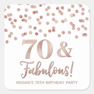 70 & Fabulous Birthday Rose Gold Confetti  Square Sticker