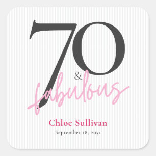 70 & Fabulous Pink Script Birthday Party Square Sticker