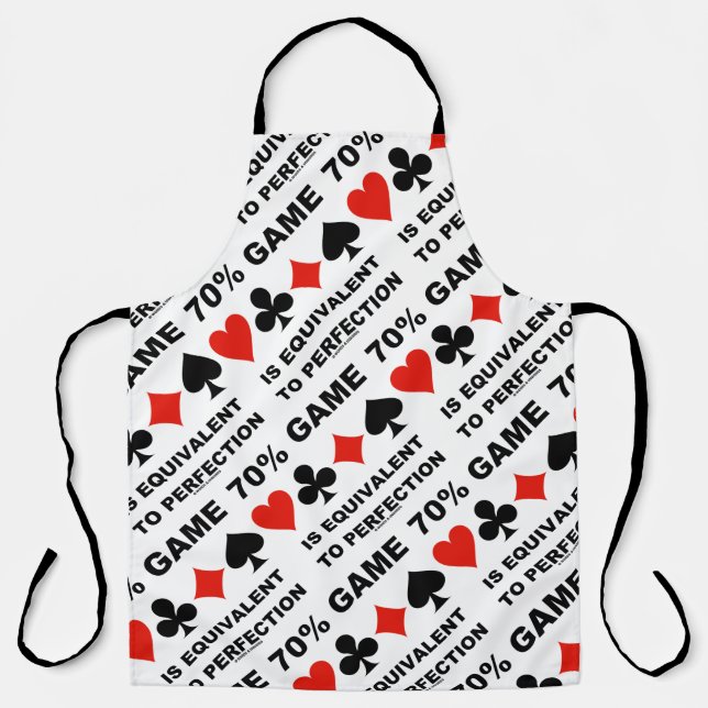 70% Game Is Equivalent To Perfection Bridge Humour Apron (Front)