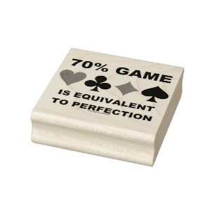 70% Game Is Equivalent To Perfection Bridge Humour Rubber Stamp